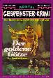 Gespenster-Krimi Nr. 165: Der goldene G&ouml;tze
