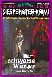 Gespenster-Krimi Nr. 180: Der schwarze W&uuml;rger