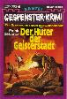 Gespenster-Krimi Nr. 305: Die Hüter der Geisterstadt