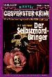 Gespenster-Krimi Nr. 323: Der Selbstmord-Bringer