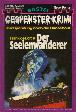 Gespenster-Krimi Nr. 328: Der Seelenwanderer