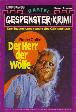Gespenster-Krimi Nr. 330: Der Herr der Wölfe