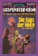 Gespenster-Krimi Nr. 337: Die Saat der Hölle