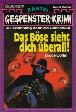 Gespenster-Krimi Nr. 339: Das Böse sieht dich überall