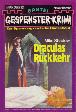 Gespenster-Krimi Nr. 341: Draculas Rückkehr