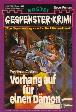 Gespenster-Krimi Nr. 347: Vorhang auf für einen Dämon