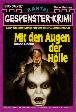 Gespenster-Krimi Nr. 457: Mit den Augen der H&ouml;lle