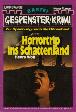 Gespenster-Krimi Nr. 459: Horrortrip ins Schattenland
