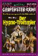 Gespenster-Krimi Nr. 471: Der Hypno-Trommler