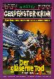 Gespenster-Krimi Nr. 478: Der gl&auml;serne Tod
