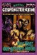 Gespenster-Krimi Nr. 491: Der Herr der gr&uuml;nen H&ouml;lle