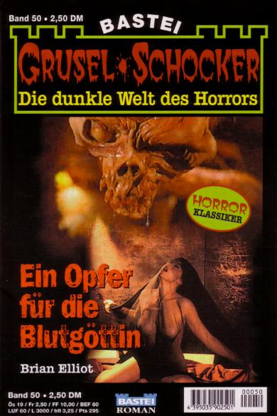 Grusel-Schocker Nr. 50: Ein Opfer f&uuml;r die Blutg&ouml;ttin 