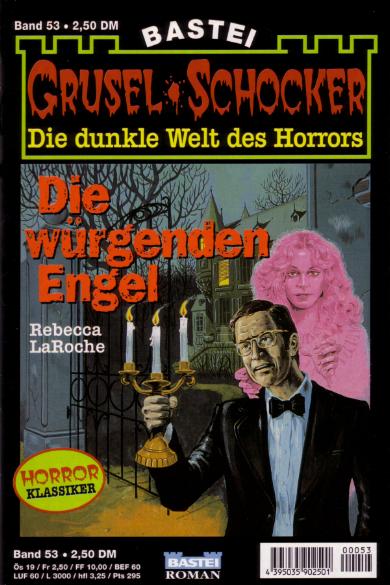 Grusel-Schocker Nr. 53: Die w&uuml;rgenden Engel