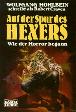 Auf der Spur des Hexers: Wie der Horror begann