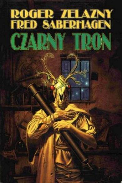 "Czarny Tron" von Roger Zelazny und Fred Saberhagen