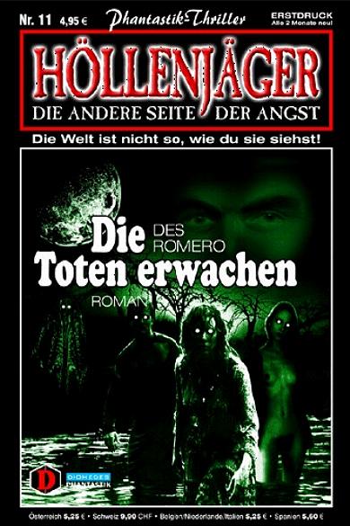 H&ouml;llenj&auml;ger Nr. 11: Die Toten erwachen