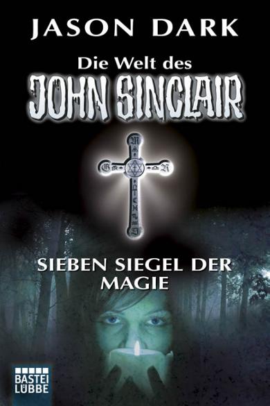 John Sinclair Themen-Band Nr. 22: Sieben Siegel der Magie