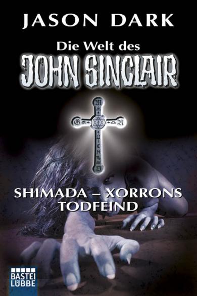 John Sinclair Themen-Band Nr. 25: Shimada - Xorrons Todfeind