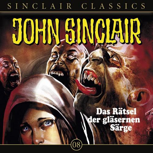 John Sinclair Classics Nr. 8: Das R&auml;tsel der gl&auml;sernen S&auml;rge
