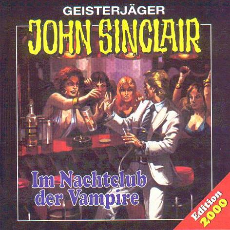 John Sinclair Edition 2000 - Nr. 1: Im Nachtclub der Vampire