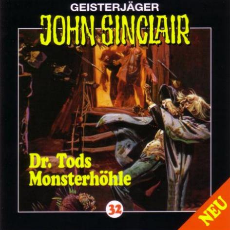 John Sinclair Edition 2000 - Nr. 32: Dr. Tods Monsterh&ouml;hle