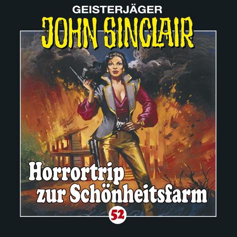 John Sinclair Edition 2000 - Nr. 52: Horrortrip zur Sch&ouml;nheitsfarm (2. Teil)