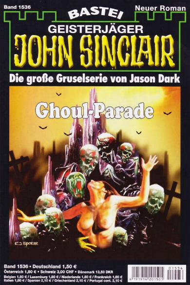 John Sinclair Nr. 1536: Ghoul-Parade