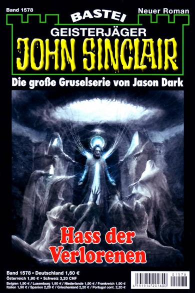 John Sinclair Nr. 1578: Hass der Verlorenen