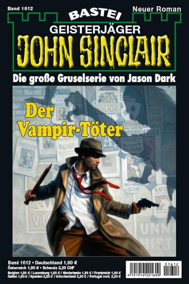 John Sinclair Nr. 1612: Der Vampir-T&ouml;ter