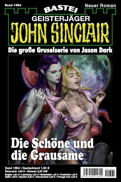 John Sinclair Nr. 1664: Die Sch&ouml;ne und die Grausame