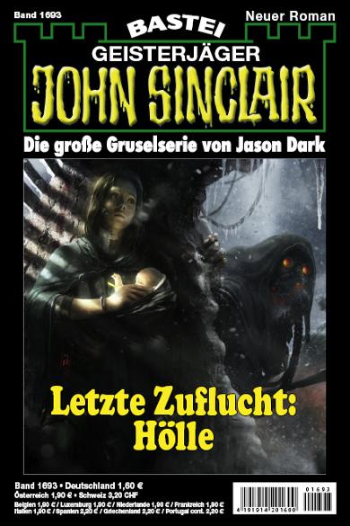 John Sinclair Nr. 1693: Letzte Zuflucht: H&ouml;lle
