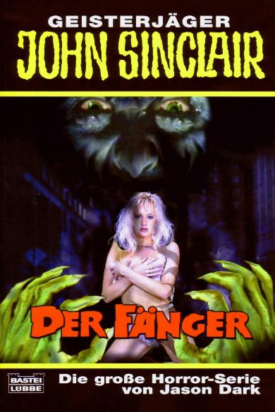 John Sinclair TB Nr. 301: Der F&auml;nger
