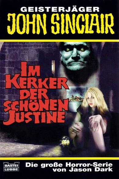 John Sinclair TB Nr. 307: Im Kerker der sch&ouml;nen Justine