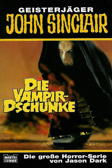 John Sinclair TB Nr. 310: Die Vampir-Dschunke