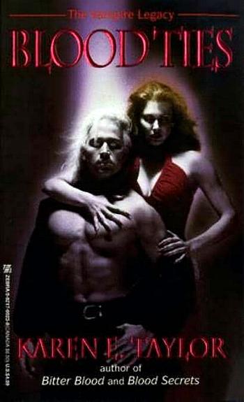 "BLOOD TIES: THE VAMPIRE LEGACY" von Karen E. Taylor