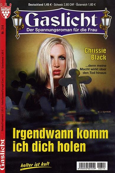 Gaslicht Nr. 314: Irgendwann komm ich dich holen