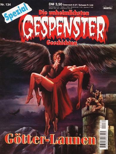 Gespenster-Geschichten Spezial Nr. 134:G&ouml;tter-Launen