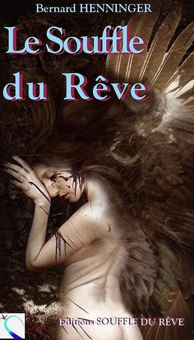 "Le Souffle Du R&ecirc;ve" von Bernard Henninger