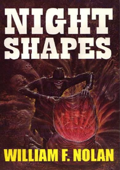 "NIGHT SHAPES" von William F. Nolan