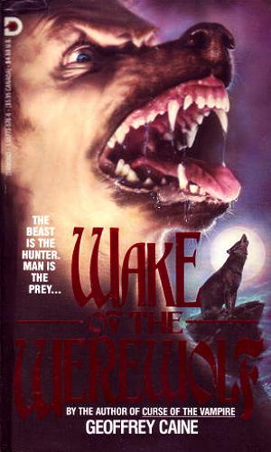 "WAKE OF THE WEREWOLF" von Geoffrey Caine 