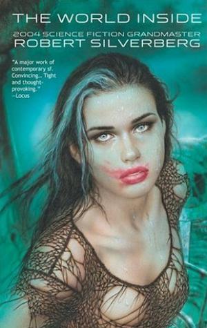 "THE WORLD INSIDE" von Robert Silverberg
