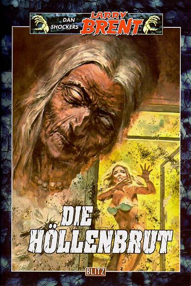 Dan Shockers Larry Brent Nr. 4: Die H&ouml;llenbrut