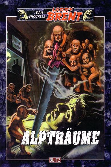 Dan Shockers Larry Brent Nr. 26: Alptr&auml;ume