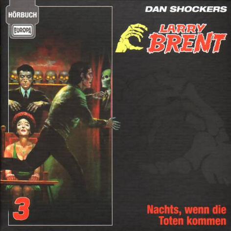 Larry Brent H&ouml;rbuch Nr. 3: Nachts, wenn die Toten kommen