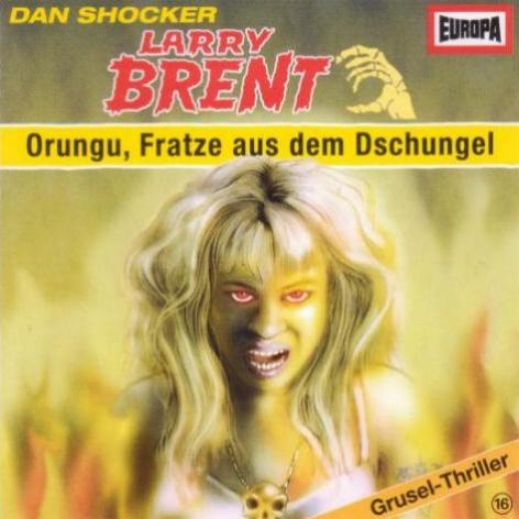 Larry Brent H&ouml;rspiel Nr. 16: Orungu, Fratze aus dem Dschungel