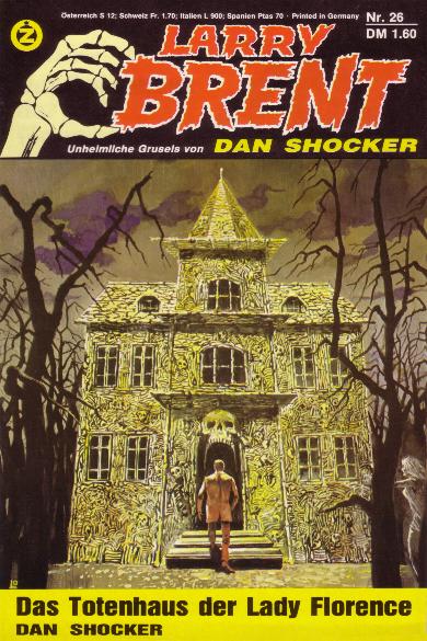 Larry Brent Nr. 26: Das Totenhaus der Lady Florence