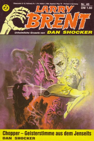 Larry Brent Nr. 40: Chopper - Geisterstimme aus dem Jenseits