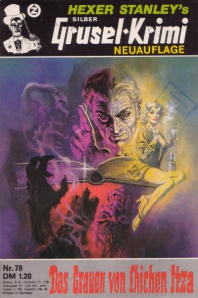Silber-Grusel-Krimi Nr. 78 (NA): das Grauen von Chichen Itza"