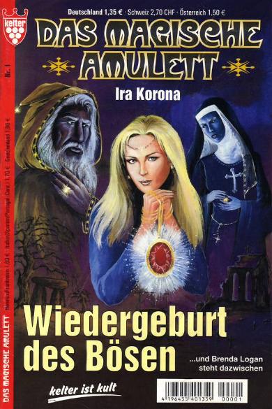 Das magische Amulett Nr. 1: Wiedergeburt des B&ouml;sen