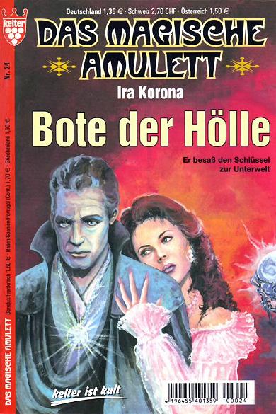 Das magische Amulett Nr. 24: Bote der H&ouml;lle